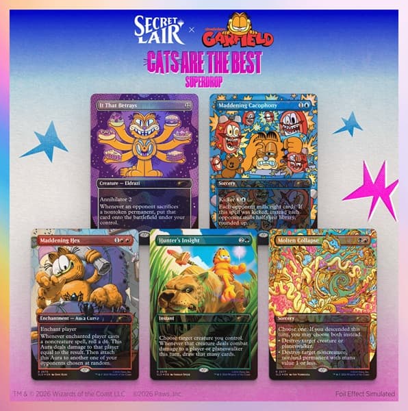 Secret Lair Drop Series (2026): Cats Are The Best Superdrop: Secret Lair x Garfield: Our Only Thought is to Entertain Youââ (Foil)
