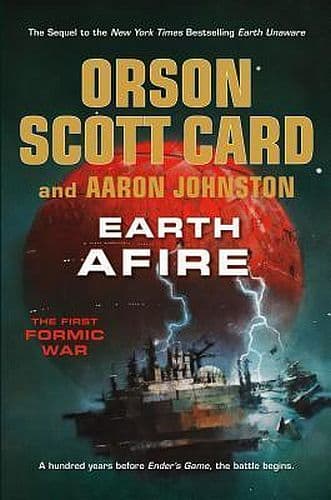 Enderverse Prequel Trilogy: The First Formic War 2/3: Earth Afire (hardcover) 9780765329059