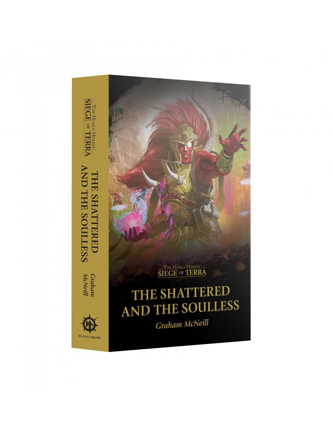 The Shattered and The Soulless - Siege of Terra - The Horus Heresy - Paperback - Black Library